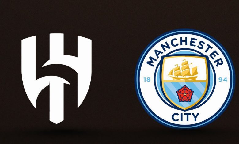 موعد مشاهدة مباراة الهلال ومانشستر سيتي في كأس العالم للأندية