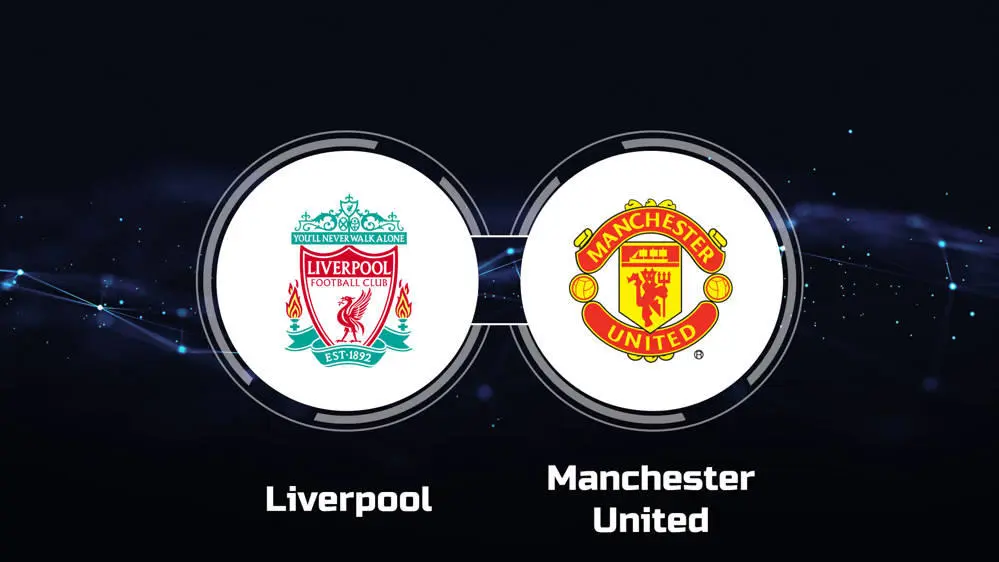 موعد مباراة ليفربول ومانشستر يونايتد بث مباشر