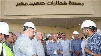 وزير النقل يتفقد محطة قطارات الصعيد الجديدة لمتابعة جاهزية الافتتاح الرئاسي