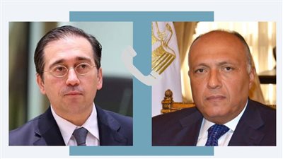 سامح شكري يواصل بحث جهود التهدئة بين الفلسطينيين والإسرائيليين في اتصال هاتفي مع نظيره الإسباني