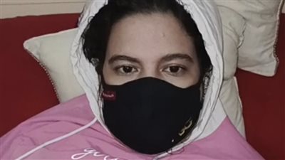 فتاة بالبحيرة طريحة الفراش: عندي ميكروب بالجهاز العصبي شل حركتي وأهلى باعوا بيتنا عشان يعالجوني
