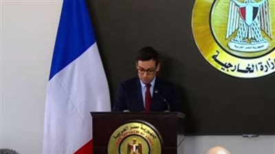 وزير خارجية فرنسا: نعلم جيدا مخاوف مصر من التهجير.. وسأتحدث عن إقامة دولة فلسطينية في زيارتي لإسرائيل