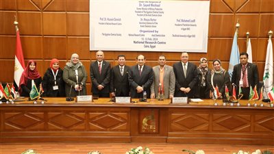 القومي للبحوث يكشف توصيات المؤتمر الدولي التاسع عشر لاتحاد الكيميائيين العرب 