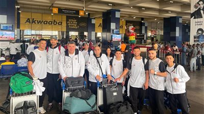 وصول الفوج الخامس من البعثة المصرية إلى غانا للمشاركة في دورة الألعاب الإفريقية