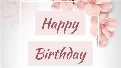 تهنئة عيد ميلاد صديقتي بالإنجليزي مترجم.. Happy birthday to my partner