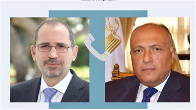 وزيرا خارجية مصر والأردن يبحثان الاستعدادات الجارية لمؤتمر الاستجابة الإنسانية الطارئة لغزة
