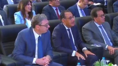 مدبولي ورئيس صربيا يترأسان منتدى رجال الأعمال المصري الصربي| بث مباشر