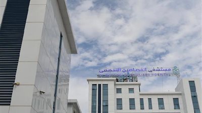 الرعاية الصحية: اعتماد مستشفى القصاصين التخصصي بمحافظة الإسماعيلية
