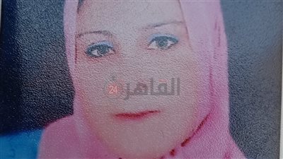 أول صورة لضحية القتل على يد زوجها بسبب خلافات عائلية في الفيوم 