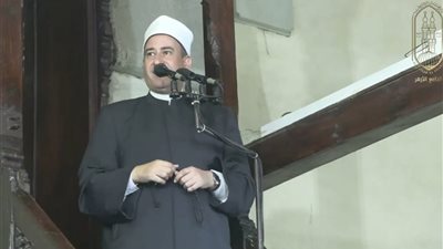 خطيب الجامع الأزهر: المولد النبوي رمز العزة والكرامة الإسلامية