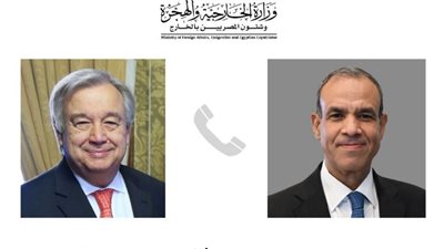 وزير الخارجية يبحث مع سكرتير عام الأمم المتحدة تطورات الأوضاع في غزة والضفة
