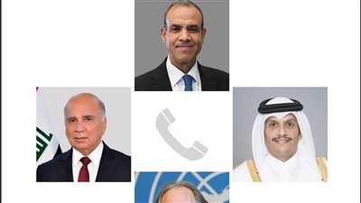 اتصالات بين وزير الخارجية ونظيريه في قطر والعراق والمبعوث الأممي إلى سوريا 