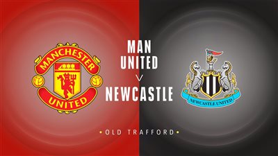 قمة نارية.. موعد مباراة مانشستر يونايتد ونيوكاسل في الدوري الإنجليزي 2024-2025