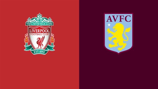 ليفربول وأستون فيلا