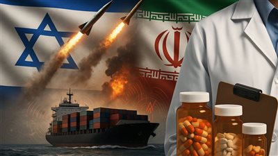 بعد التصعيد بين إسرائيل وإيران.. قلق بقطاعي الدواء والمستلزمات الطبية من ارتفاع الأسعار وتأخر الشحنات
