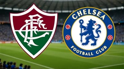 موعد مباراة تشيلسي وفلومينينسي اليوم في كأس العالم للأندية 2025 والقنوات المفتوحة الناقلة