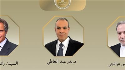 عبد العاطي يجري اتصالات مع إيران والوكالة الذرية لدعم التهدئة واستئناف المفاوضات النووية