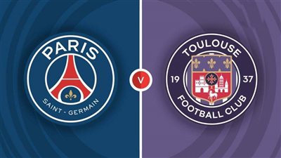موعد مشاهدة مباراة باريس سان جيرمان وتولوز بث مباشر اليوم في الدوري الفرنسي والقنوات الناقلة