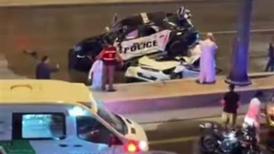 وفاة مصري في السعودية بعد سقوط سيارة شرطة على سيارته خلال مطاردة