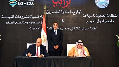 رئيس الوزراء يشهد توقيع مذكرة تفاهم بين جهاز تنمية المشروعات الصغيرة والمنظمة العربية للسياحة