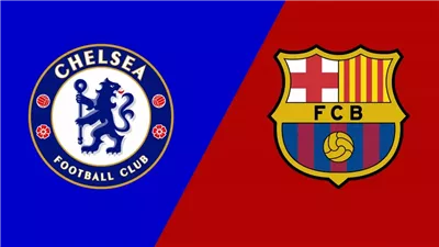 لقاء تكسير العظام.. القنوات الناقلة لمباراة برشلونة وتشيلسي اليوم بث مباشر 