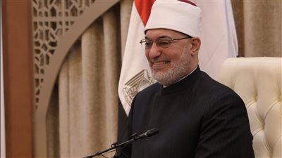 المفتي: مخاطبة الأجيال الجديدة تتطلب لغة عصرية لمواجهة الشائعات وتزييف الوعي