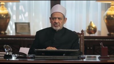 شيخ الأزهر: الفرقة والتنازع والاختلاف أشد ضررًا وأسرع تأثيرًا في تدمير المجتمعات