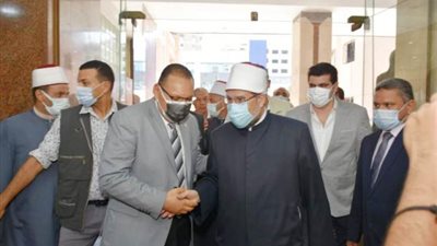 وصول وزير الأوقاف ومفتي الجمهورية إلى الشرقية لأداء صلاة الجمعة