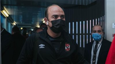 طبيب الأهلي يحدد موعد عودة محمود متولي والبروتوكول الخاص برحلة النيجر