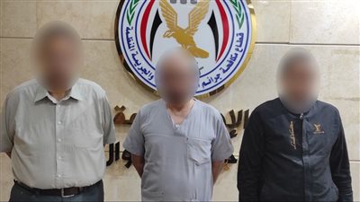 بعد إجراء 120 عملية.. ننشر صورة 3 أطباء و7 موظفين تورطوا في تجارة الأعضاء البشرية