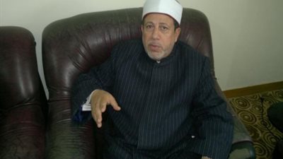 عالم أزهري: ثوابت الدين لا يمكن تغييرها مهما تغير المجتمع