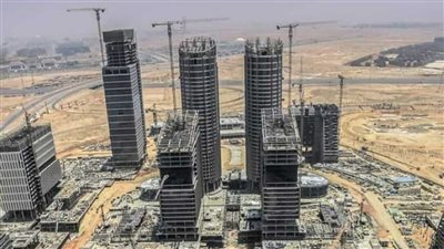 إعفاء الخامات المستوردة لأبراج حي المال والأعمال بالعاصمة الإدارية من الضرائب | خاص