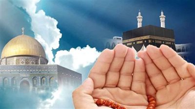 ما هي ليلة الإسراء والمعراج؟.. أدلة وقوعها وأدعيتها