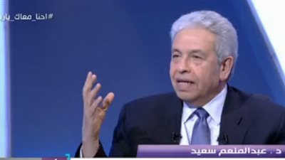 عبد المنعم سعيد: عنصر الوقت يمثل أهمية قصوى عند السيسي (فيديو)