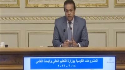 وزير التعليم العالي: زيادة 6 جامعات تكنولوجية جديدة خلال العام الدراسي المقبل
