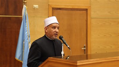أمين كبار العلماء بالأزهر: هناك تلازم بين علوم الطبيعة والدين.. والشريعة ترعى المصلحة العامة