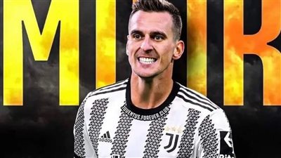 أركاديوش ميليك يصل تورينو تمهيدًا لتوقيع عقود انتقاله إلى يوفنتوس