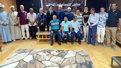 صالون الإسماعيلية يناقش العنف والتردي الأخلاقي وازدواجية الفكر