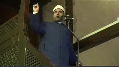 خطيب الجامع الأزهر: النبي علمنا أن النصر والتقدم يحتاج إلى عزيمة وتضحيات لا بالتنظير والكلام