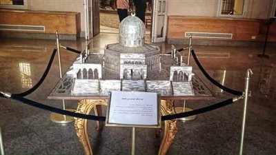 قطاع المتاحف يعلن ترميم نموذج قبة الصخرة بمتحف المركبات الملكية ببولاق | صور 