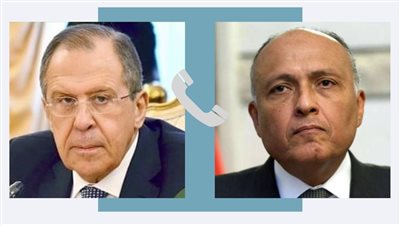 وزير الخاريجة يبحث مع نظيره الروسي العلاقات بين البلدين ومسار تنفيذ المشروعات الاقتصادية